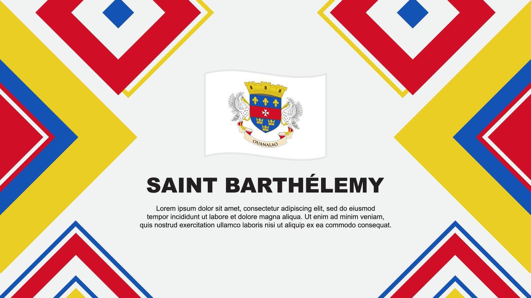 Saint Barthelemy Flag Abstract Background Design Template. Saint Barthelemy Independence Day Banner Wallpaper Vector Illustration. Saint Barthelemy Independence Day