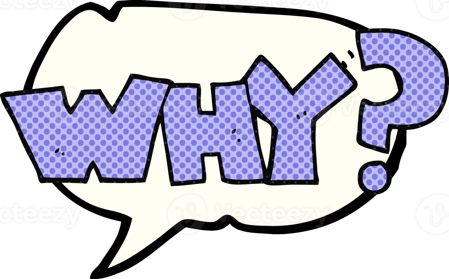hand drawn comic book speech bubble cartoon shout WHY png