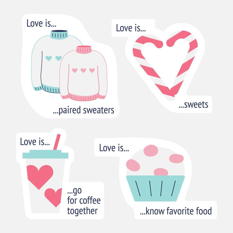 Collection of stickers for Valentine's Day, February 14th. What is love. Paired sweaters, sweets, coffee. Heart shape, quotes. Vector illustration.
