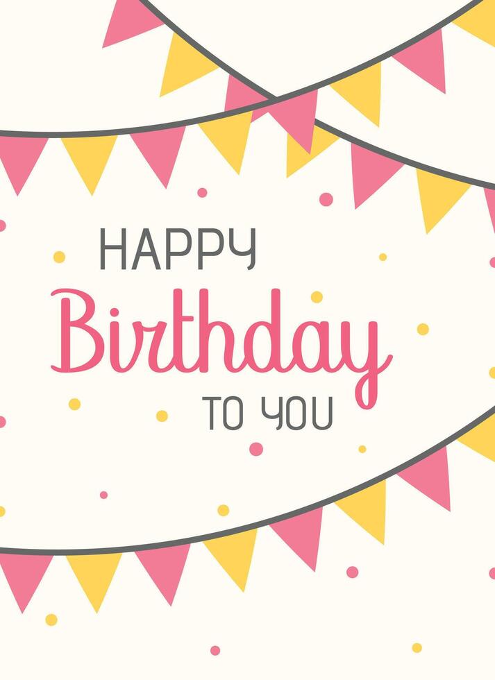 Happy birthday to you greetings card design, wishing happy birthday template vector
