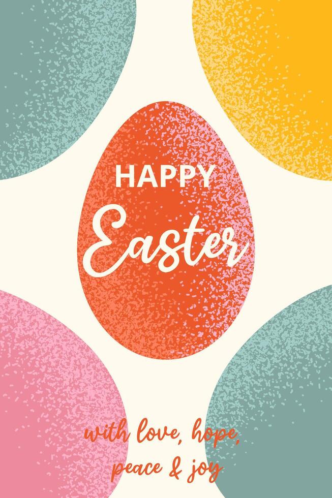 Greeting card for Happy Easter with colorful eggs and text. Simple geometric shapes with grainy textures. Creative concept for poster, advertising, invitation, congratulations, cover. vector