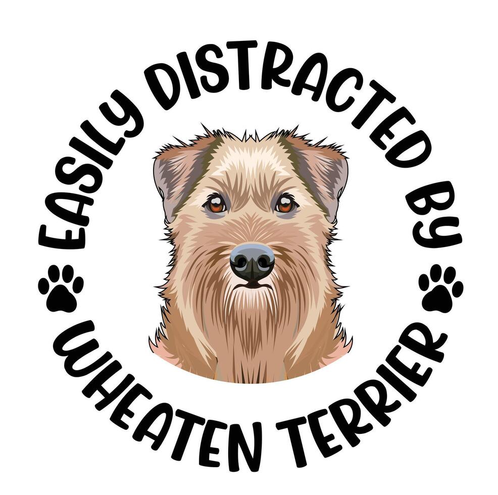 Easily Distracted By Soft-coated Wheaten Terrier Dog T-shirt Design Pro Vector
