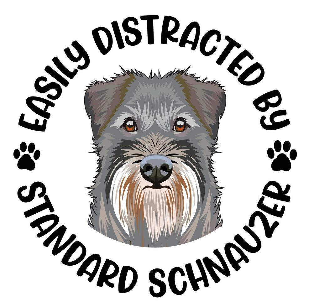 Easily Distracted By Standard Schnauzer Dog T-shirt Design Pro Vector