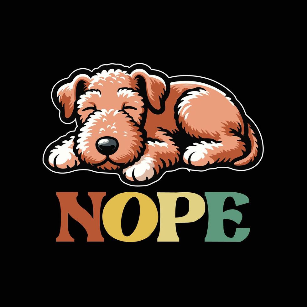Airedale Terrier Nope Typography t-shirt design illustration vector