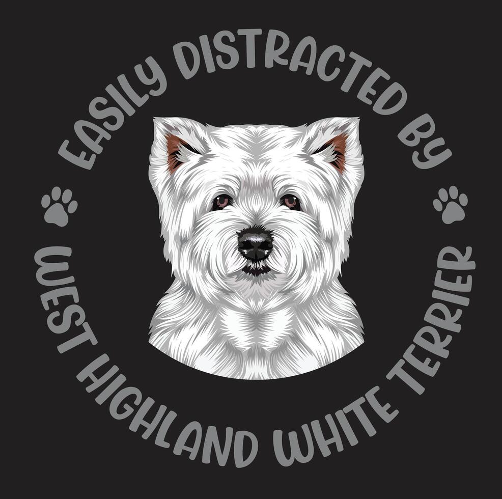 Easily Distracted By West Highland White Terrier Dog T-shirt Design Pro Vector