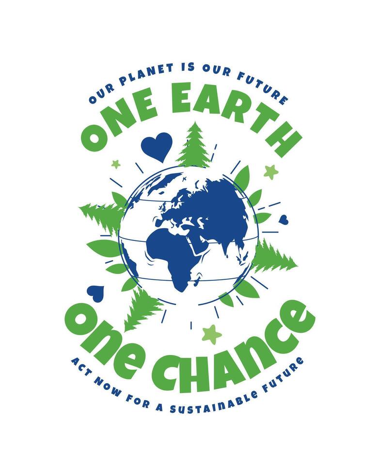 Earth Day T-Shirt Design, Earth day every Day vector