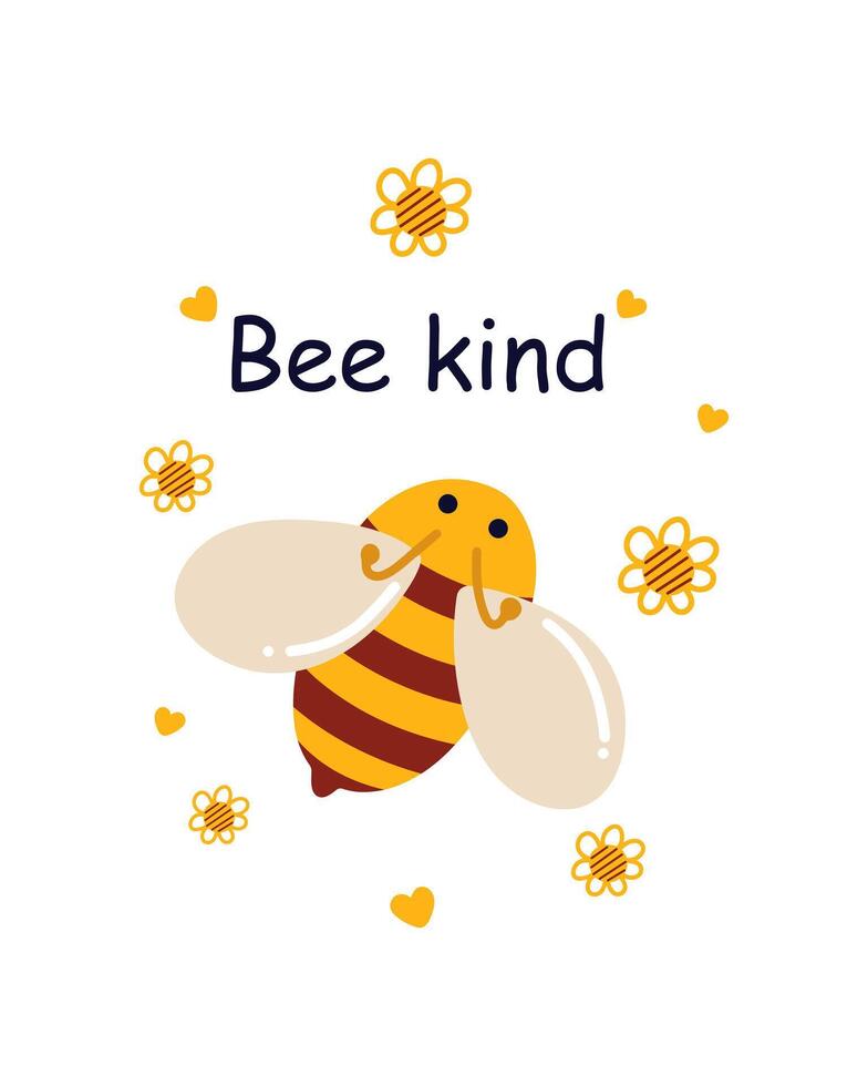 Bee kind. Birthday card, holiday, wish for children with honey bee and daisies. Illustration for website, children's design, printing and packaging of honey products vector