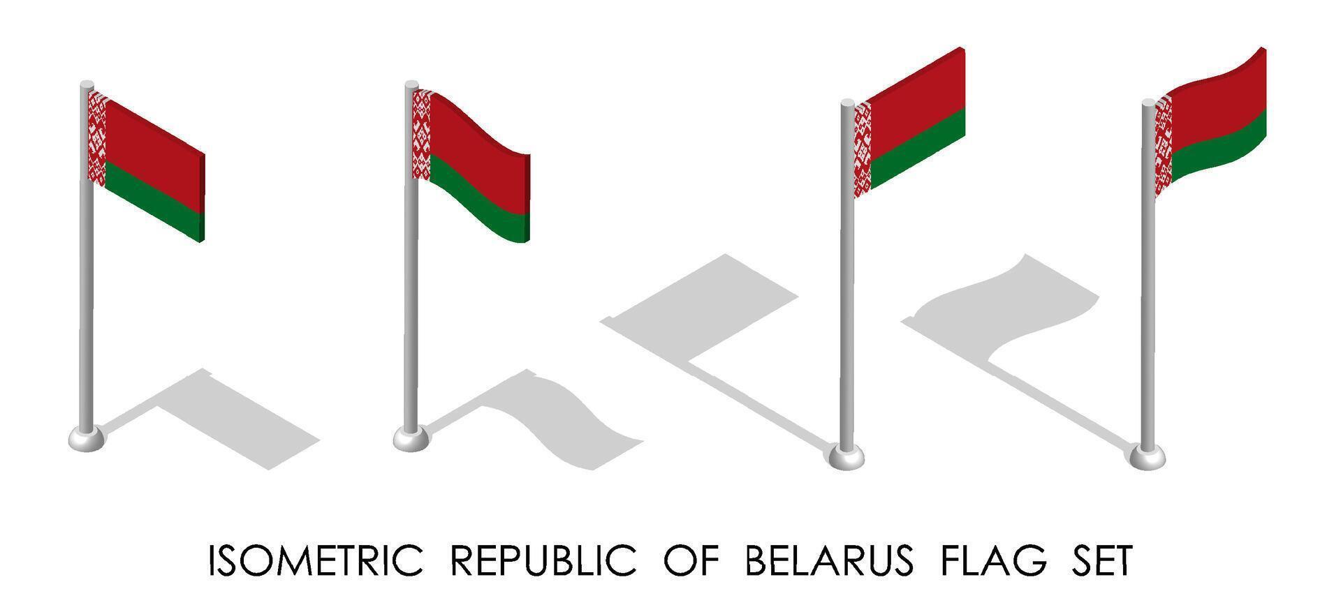 isometric flag of republic of Belarus in static position and in motion on flagpole. 3d vector