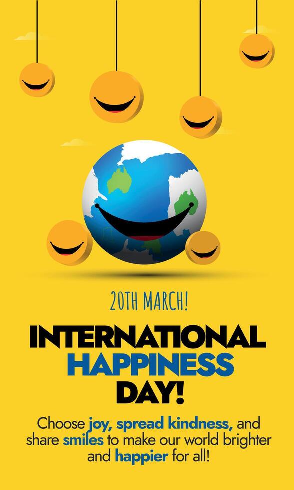 International world Happiness day. 20th March International world Happiness day story post, banner with hanging smile emojis in yellow colour and an earth globe. Happiness day card in yellow colour. vector