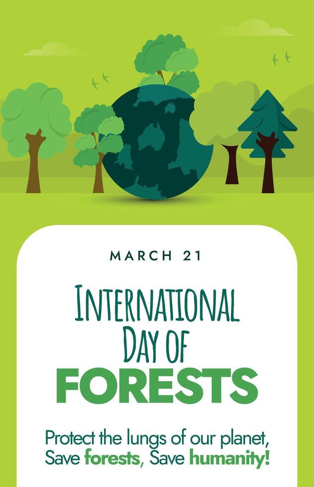 International Forest Day. March 21, International forest day celebration post, story post, brochure with green trees and earth globe on green background. Save forest awareness banner concept, design. vector