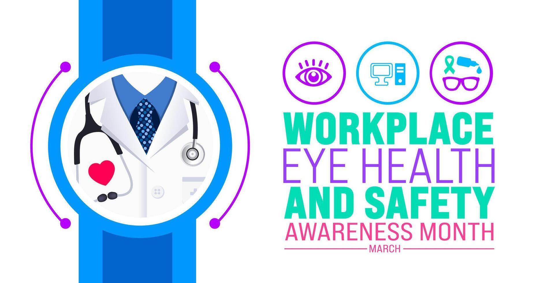 March is Workplace Eye Health and Safety Awareness Month background template. Holiday concept. use to background, banner, placard, card, and poster design template with text inscription vector