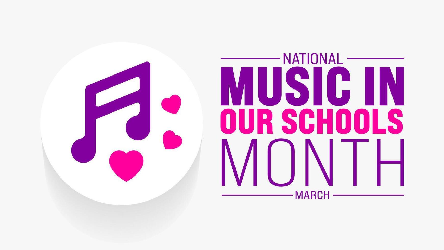 March is Music In Our Schools Month background template. Holiday concept. use to background, banner, placard, card, and poster design template with text inscription and standard color. vector