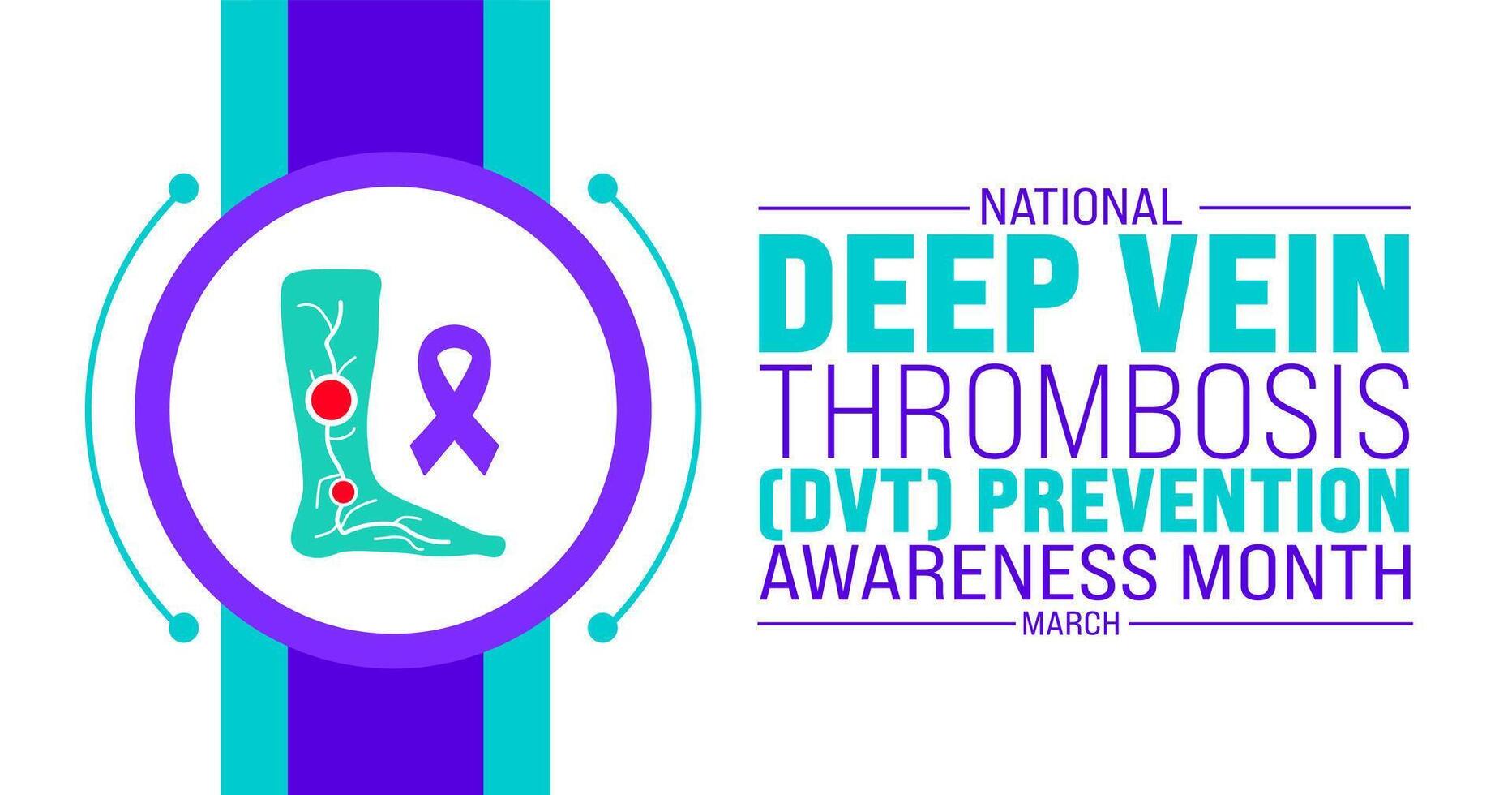 March is Deep Vein Thrombosis DVT Prevention Awareness Month  background template. Holiday concept. use to background, banner, placard, card, and poster design template with text inscription vector