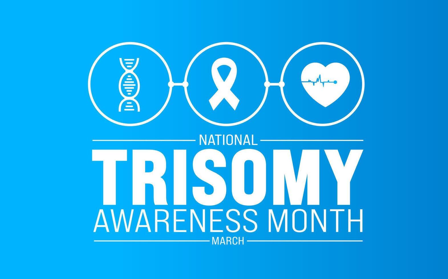 March is National Trisomy Awareness Month background template. Holiday concept. use to background, banner, placard, card, and poster design template with text inscription and standard color. vector