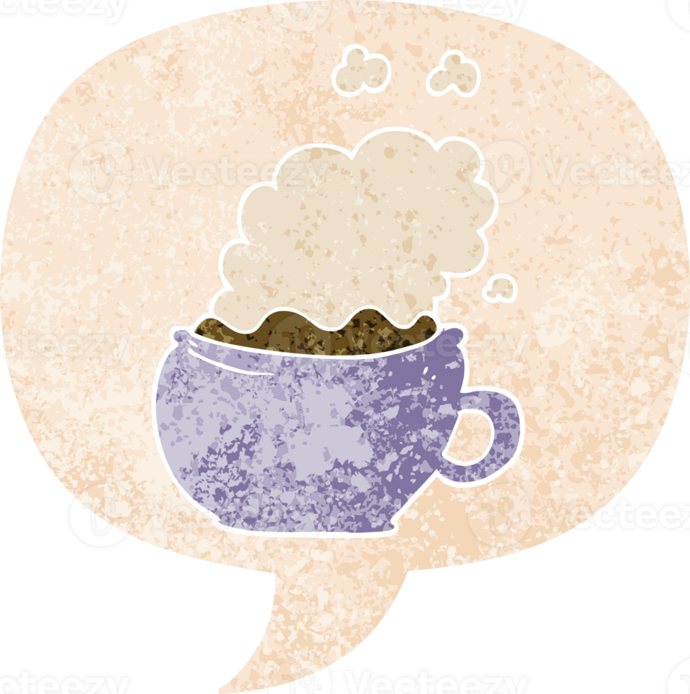 cartoon hot cup of coffee with speech bubble in grunge distressed retro textured style png