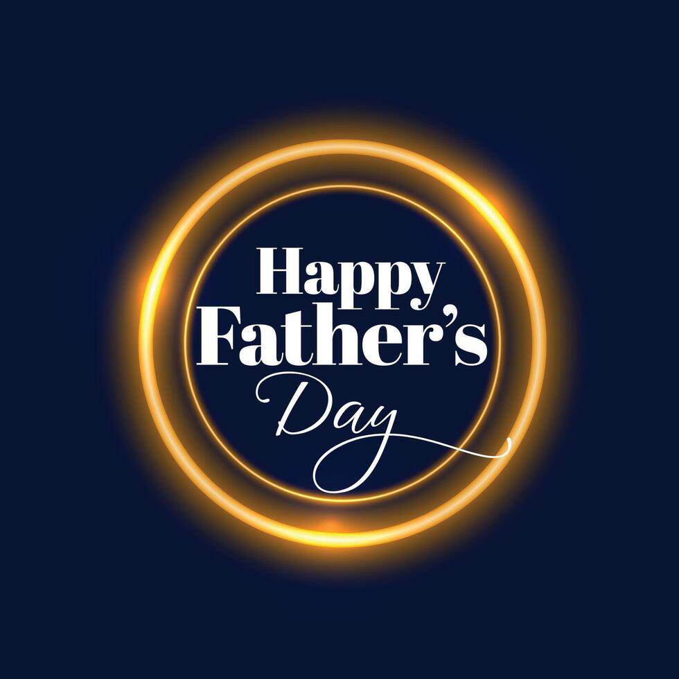 elegant father's day greeting card with glowing neon frame vector