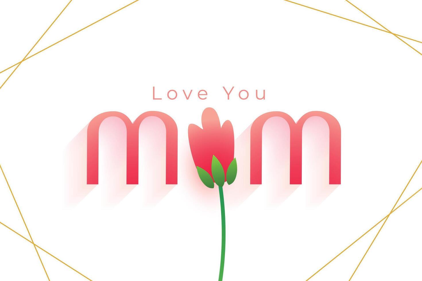 love you mom message with tulip flower background vector