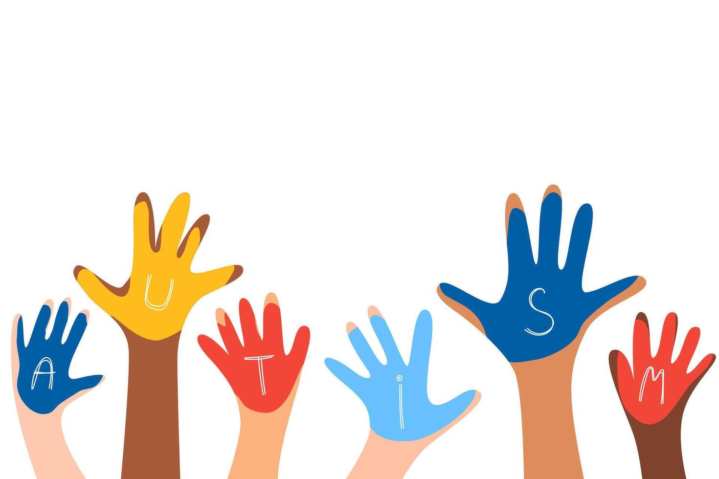 Different skin tone hands with paint and autism written on them. World Autism Awareness Day. Background, banner, card, poster with text vector