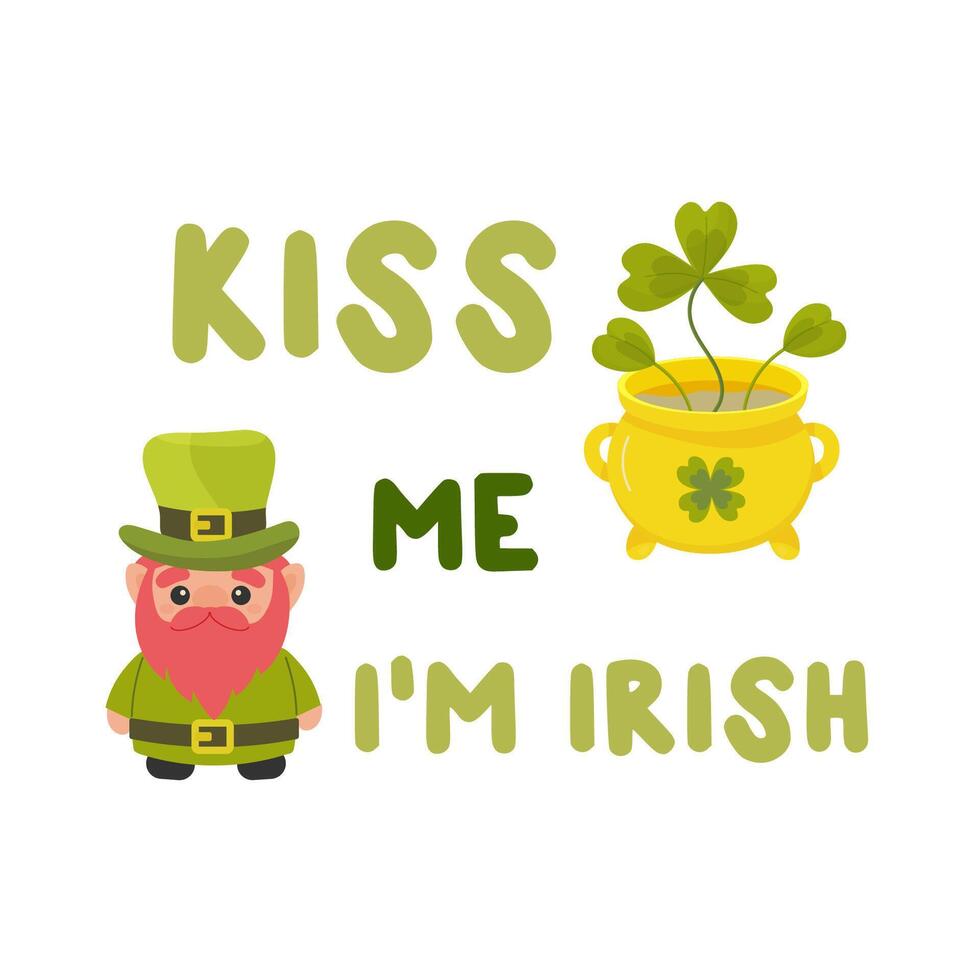 Beso a mí, soy irlandesa. S t. patrick's día. camiseta imprimir, insignia, sublimación, tarjeta postal. vector
