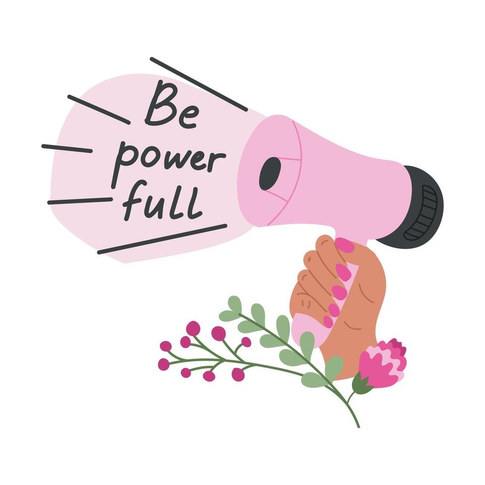 Motivating female slogan with hand and megaphone. Feminist vector composition isolated on white background. Stylish prints for posters or t-shirts. feminism quotes and woman motivational slogans