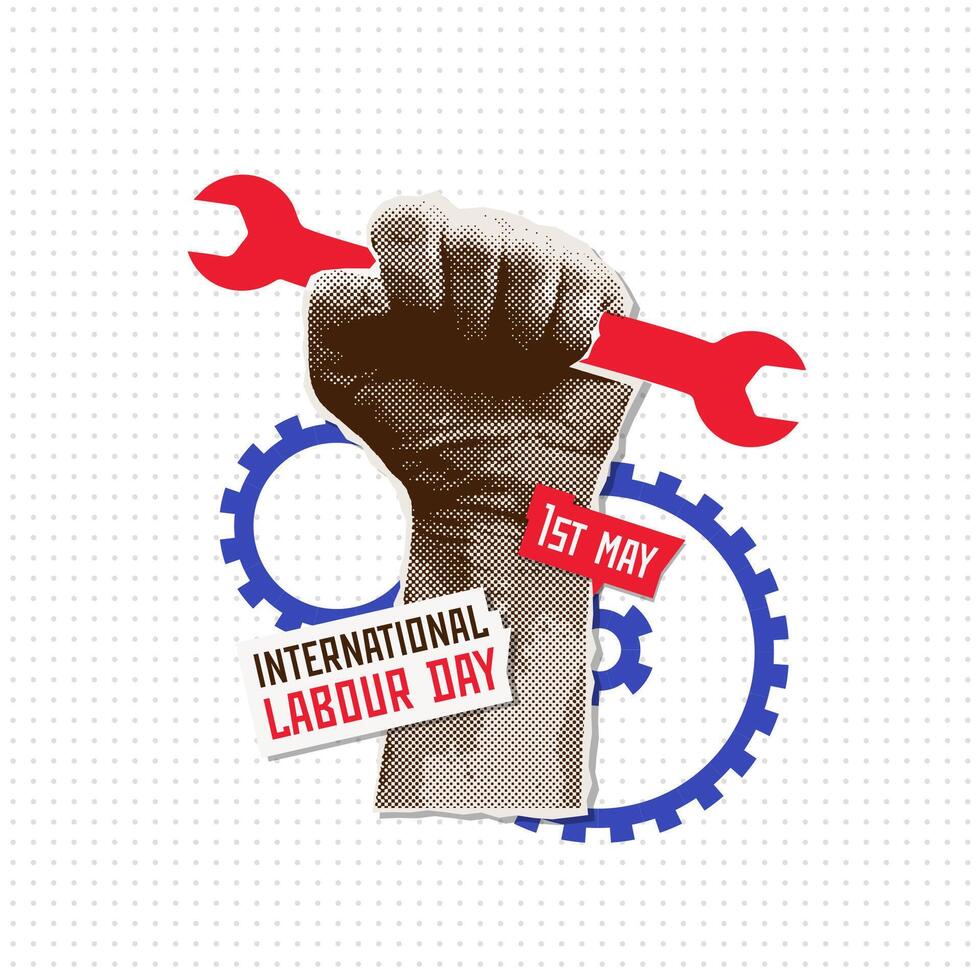 International labour day card with fist with red wrench and blue gears. Vintage halftone collage Vector template for poster, greeting card