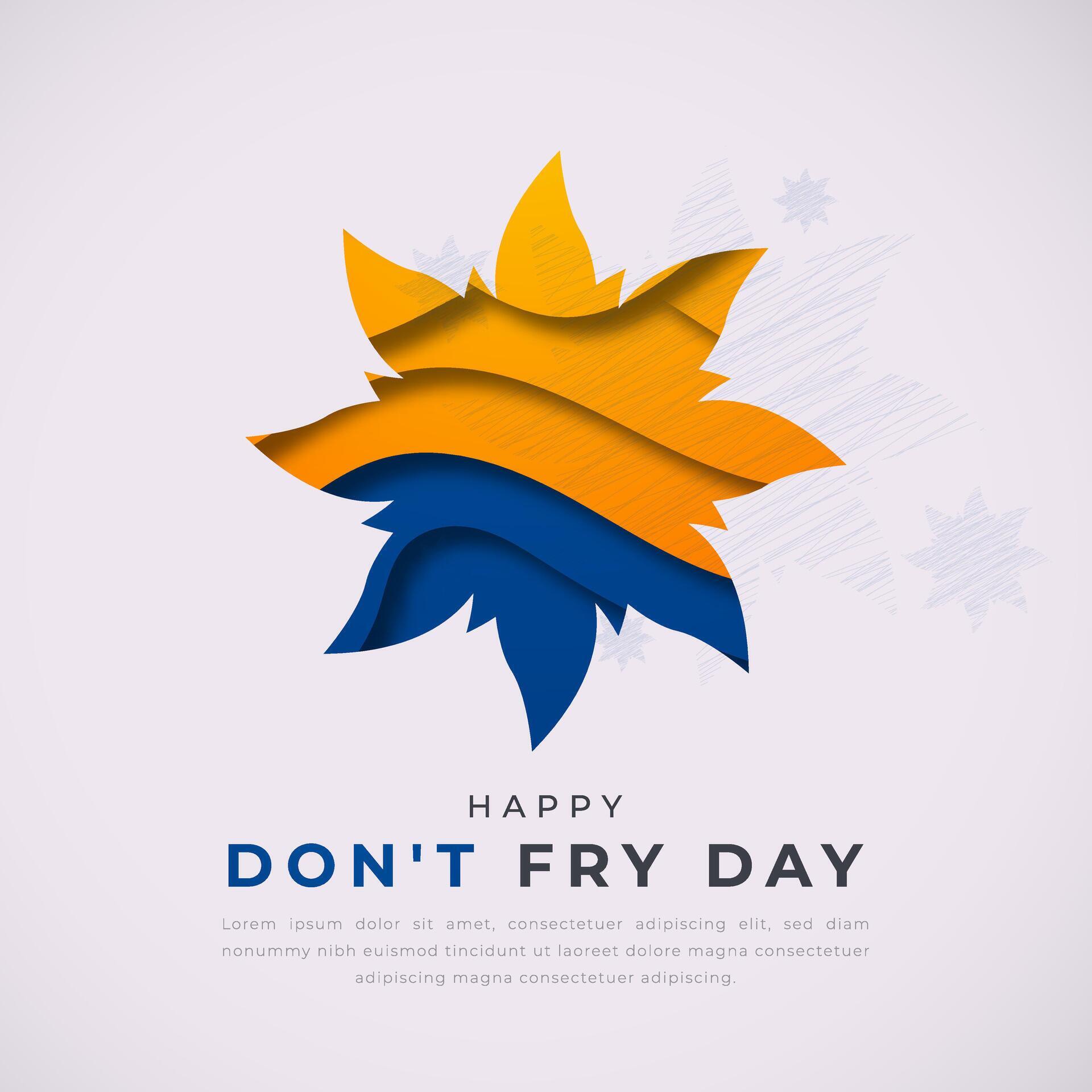 Don't Fry Day Paper cut style Vector Design Illustration for Background