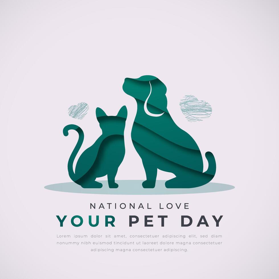 National Love Your Pet Day Paper cut style Vector Design Illustration for Background, Poster, Banner, Advertising, Greeting Card