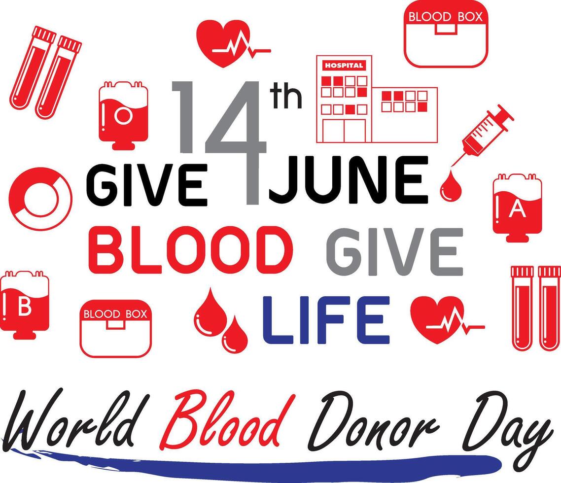 The day and slogans wordings of World Blood Donor Day with red medical and blood donor icon around wording isolate on white background. All in vector design.