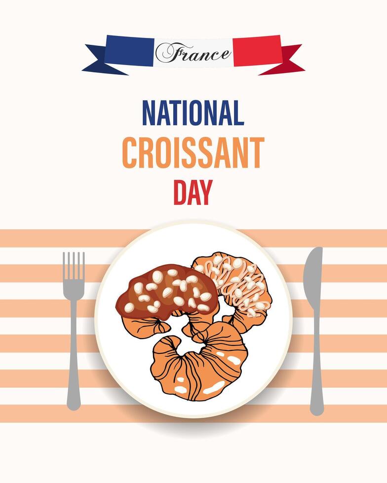 National croissant day, holiday. Croissants in a plate, a fork with a knife and a French flag. Banner, poster, vector