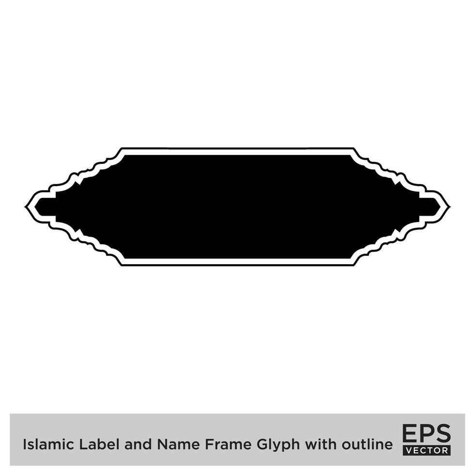 Islamic Label and Name Frame Glyph with outline Black Filled silhouettes Design pictogram symbol visual illustration vector