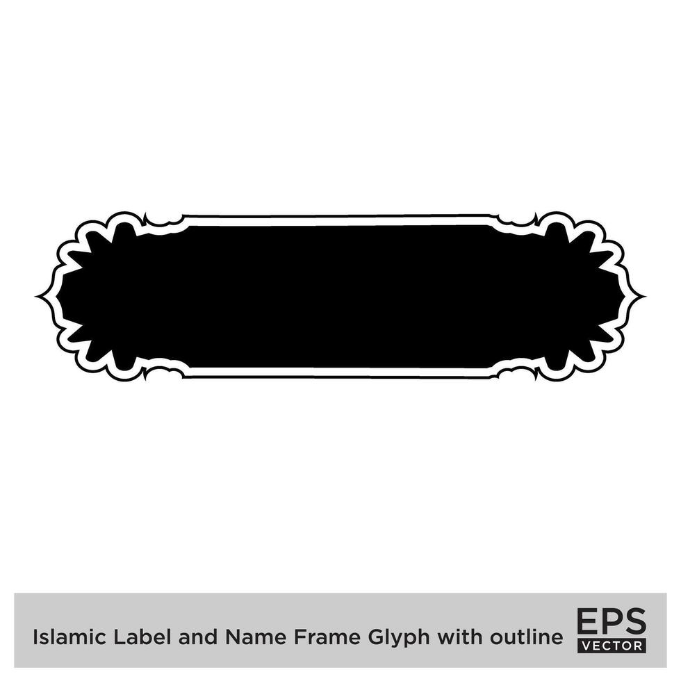 Islamic Label and Name Frame Glyph with outline Black Filled silhouettes Design pictogram symbol visual illustration vector