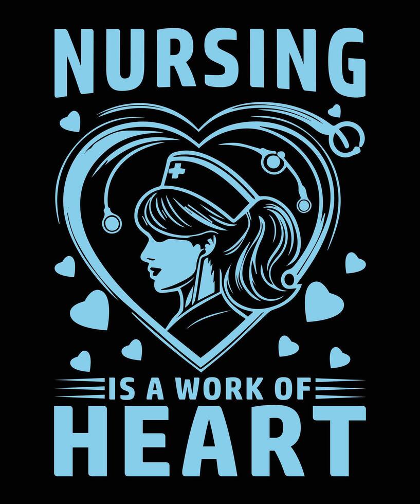 Print Heart of Healthcare Nurse Appreciation t- shirt design vector