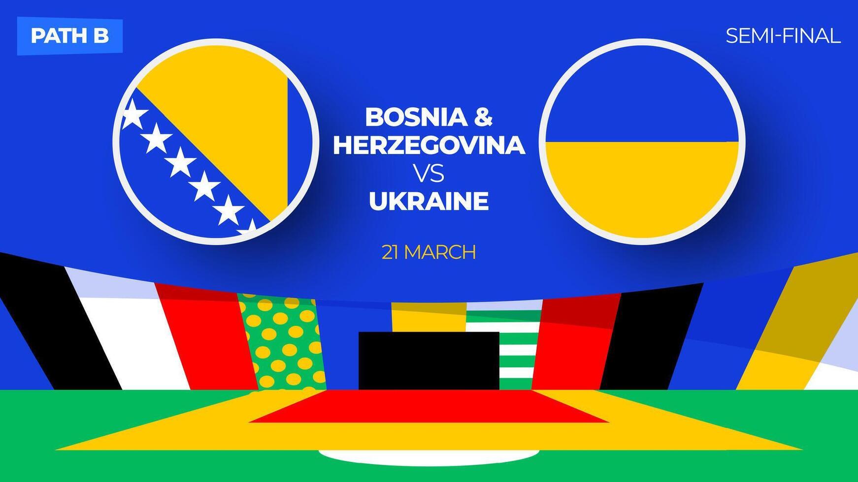 bosnia herzegovina vs Ucrania fútbol americano 2024 fósforo. fútbol americano 2024 eliminatoria campeonato partido versus equipos introducción deporte fondo, campeonato competencia final póster, plano estilo vector ilustración