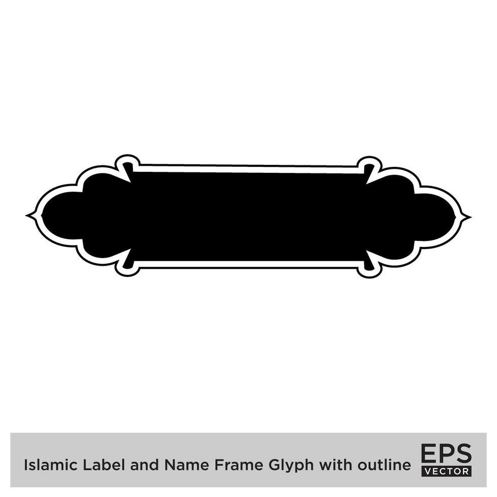 Islamic Label and Name Frame Glyph with outline Black Filled silhouettes Design pictogram symbol visual illustration vector