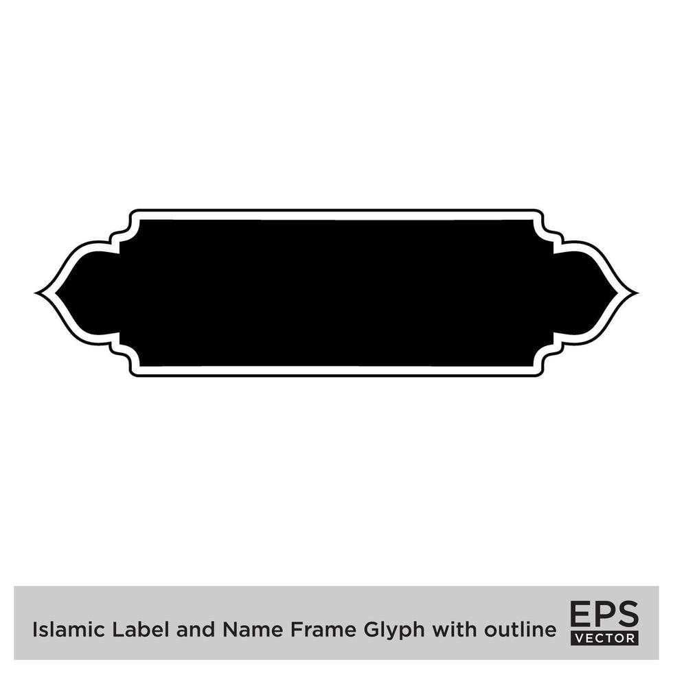 Islamic Label and Name Frame Glyph with outline Black Filled silhouettes Design pictogram symbol visual illustration vector