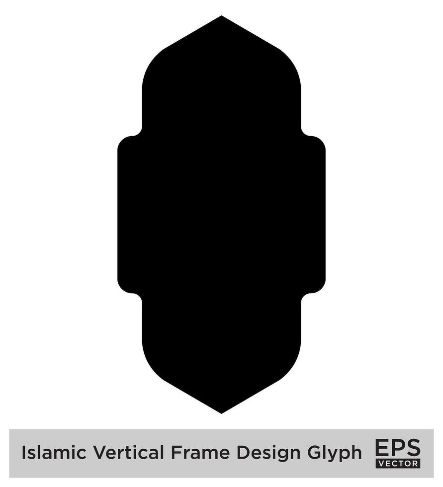 Islamic Vertical FramIslamic Vertical Frame Design Glyph Black Filled silhouettes Design pictogram symbol visual illustratione Design... vector