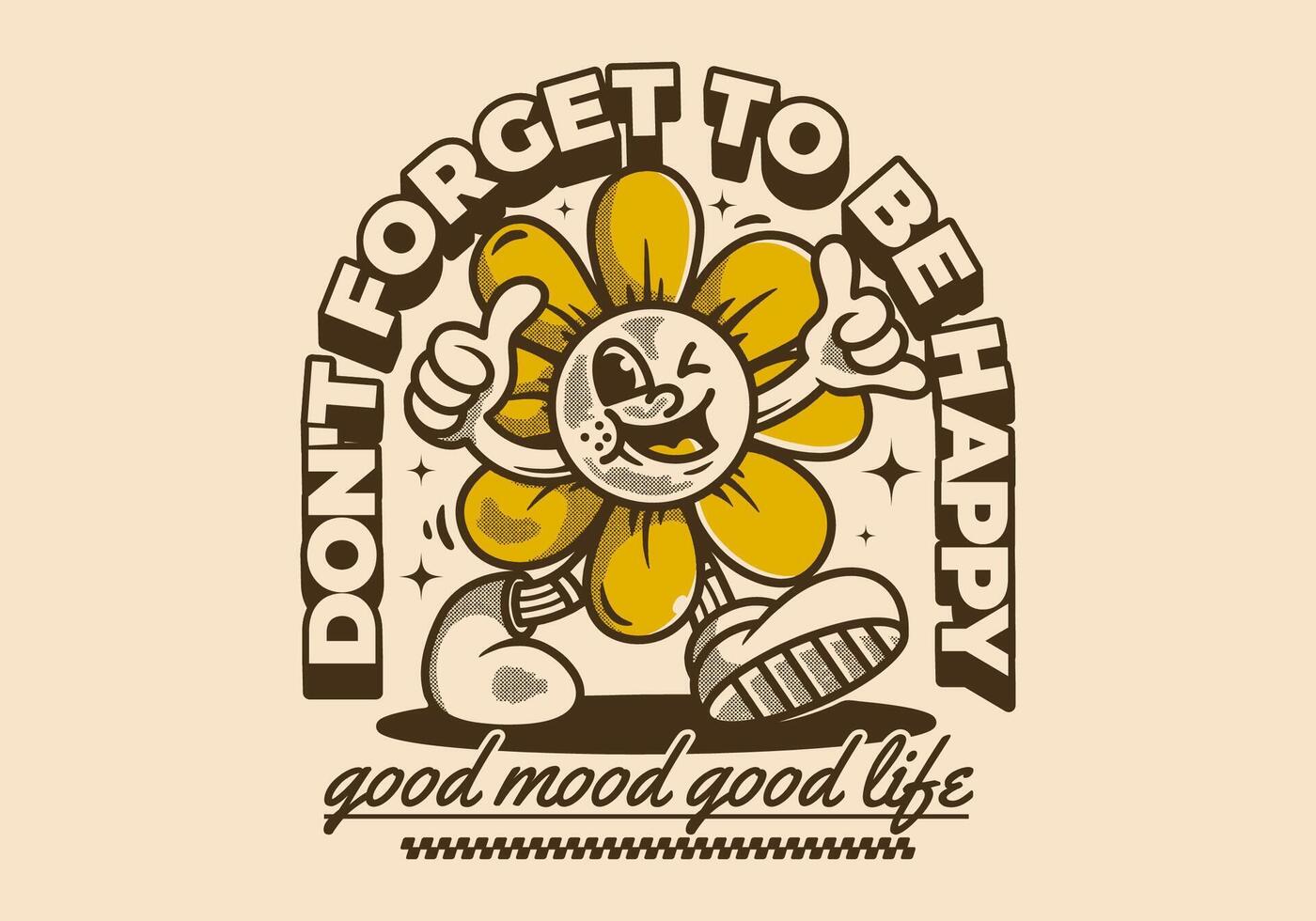 Don't forget to be happy. Walking sun flower character in vintage retro style vector