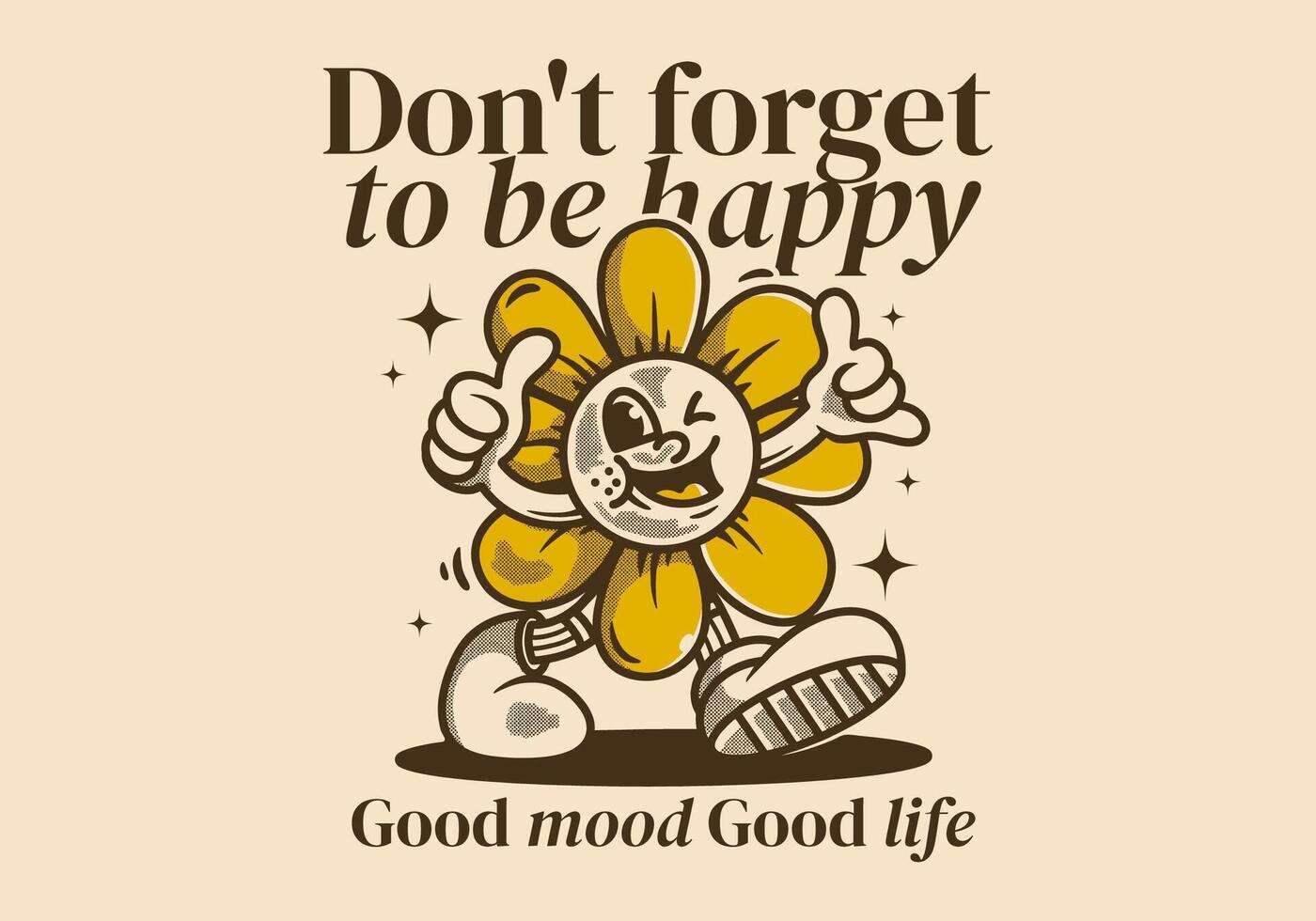 Don't forget to be happy. Walking sun flower character in vintage retro style vector