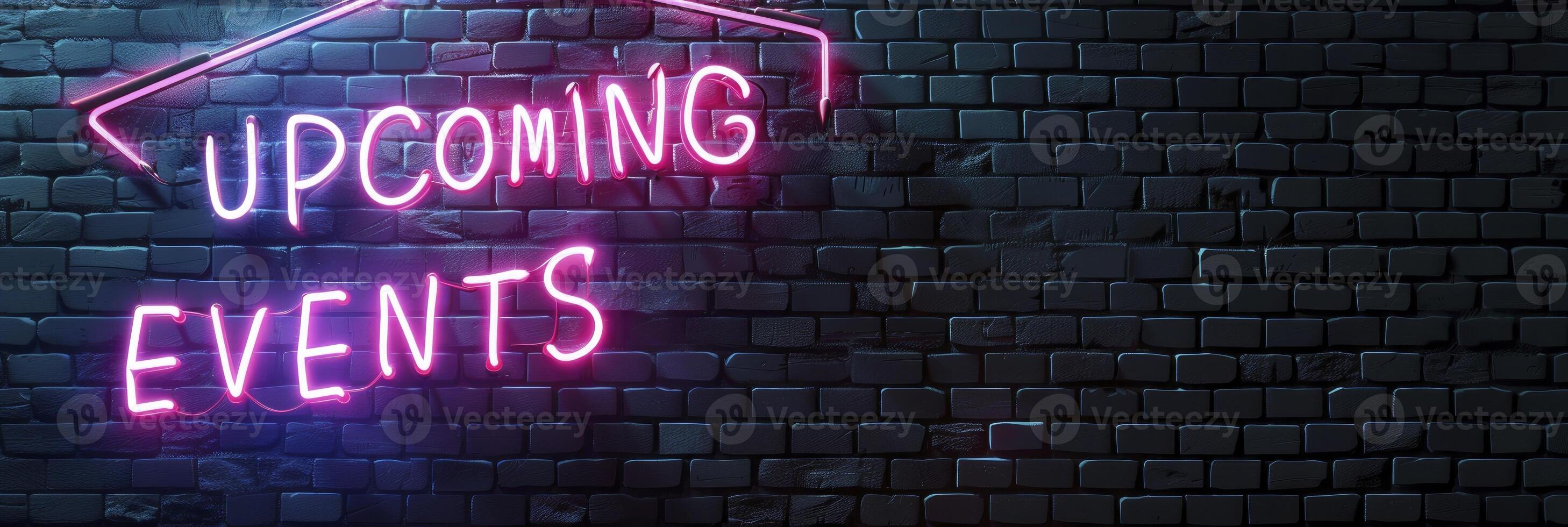 AI generated UPCOMING EVENTS in neon lettering, inviting attention and anticipation for upcoming gatherings photo