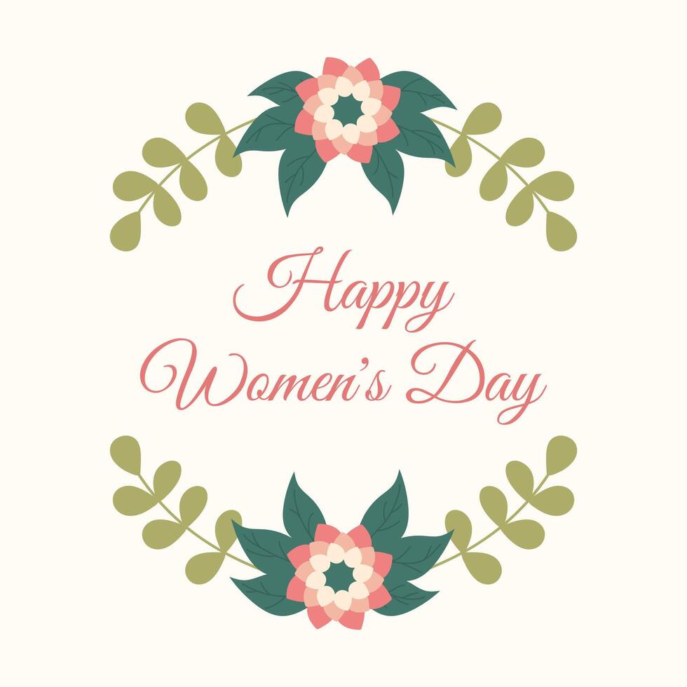 Happy Women Day greeting card with hand drawn flowers and leaves. Spring 8 March Floral frame with lettering vector