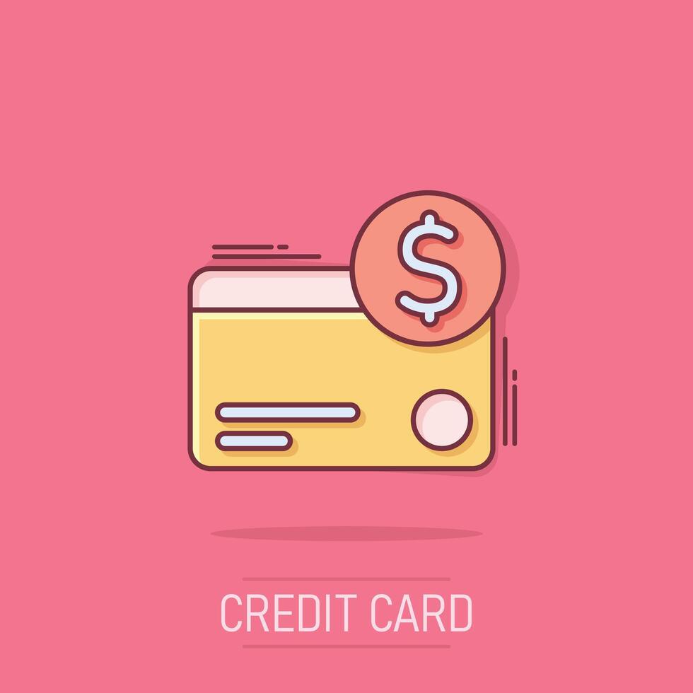 Credit card icon in comic style. Money payment cartoon vector illustration on isolated background. Financial purchase splash effect business concept.