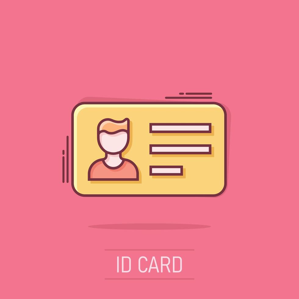 Id card icon in comic style. Identity tag cartoon vector illustration on isolated background. Driver licence splash effect business concept.