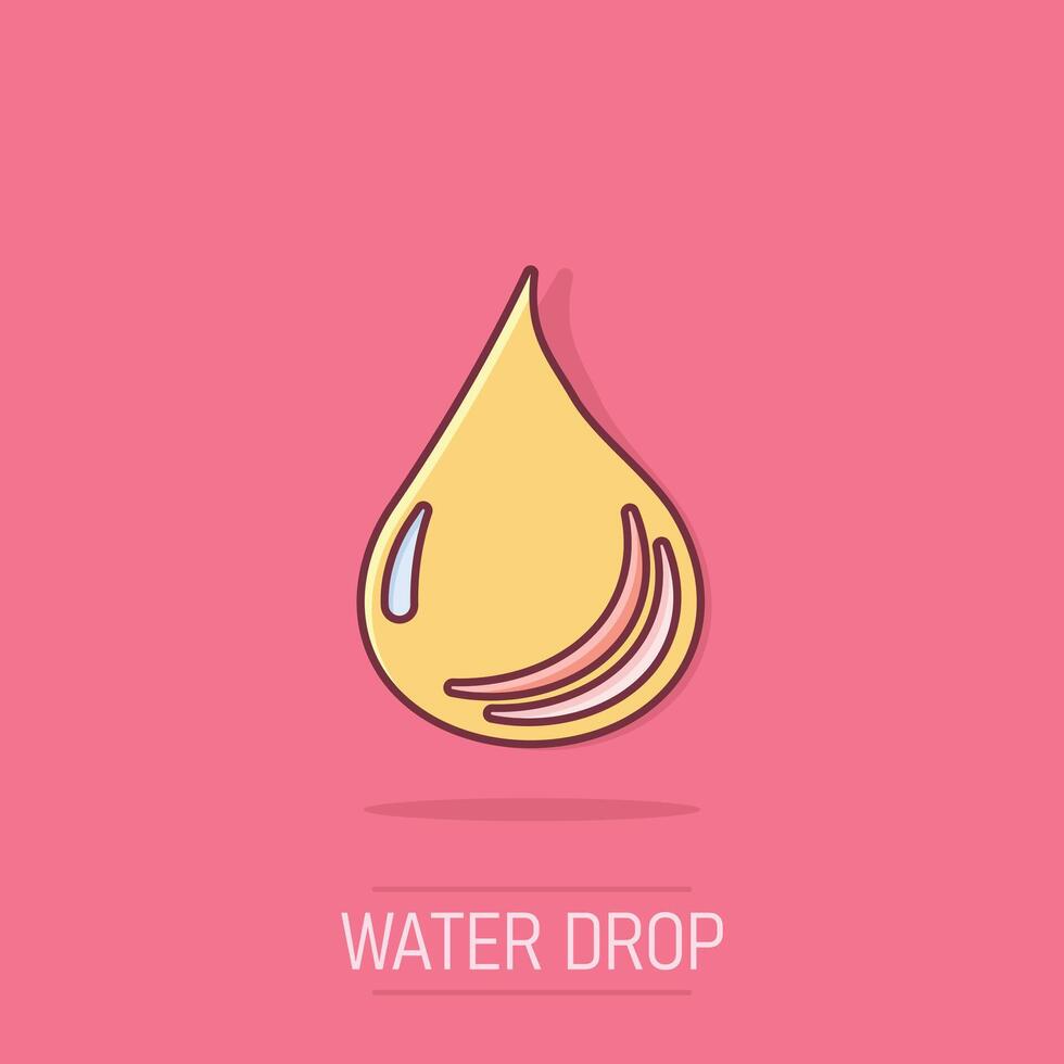 Water drop icon in comic style. Liquid cartoon vector illustration on isolated background. Droplet splash effect business concept.