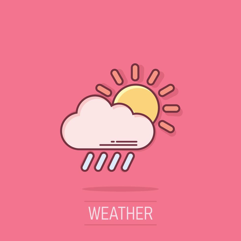 clima icono en cómic estilo. sol, nube y lluvia dibujos animados vector ilustración en aislado antecedentes. meteorología chapoteo efecto firmar negocio concepto.