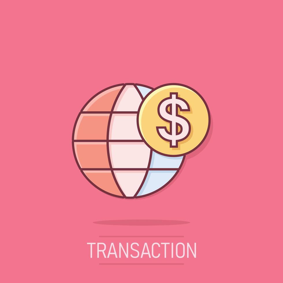 Global business icon in comic style. Money transaction cartoon vector illustration on isolated background. Banknote bill security  splash effect business concept.