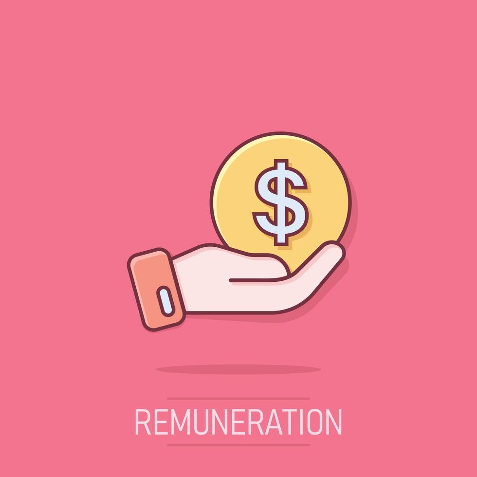 Remuneration icon in comic style. Money in hand cartoon vector illustration on isolated background. Coin payroll splash effect business concept.