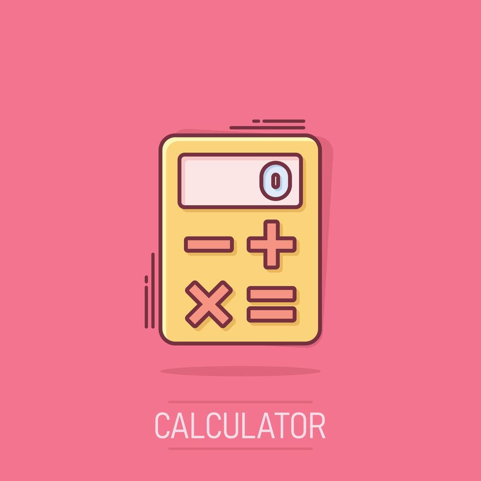 Calculator icon in comic style. Calculate cartoon vector illustration on isolated background. Calculation splash effect business concept.