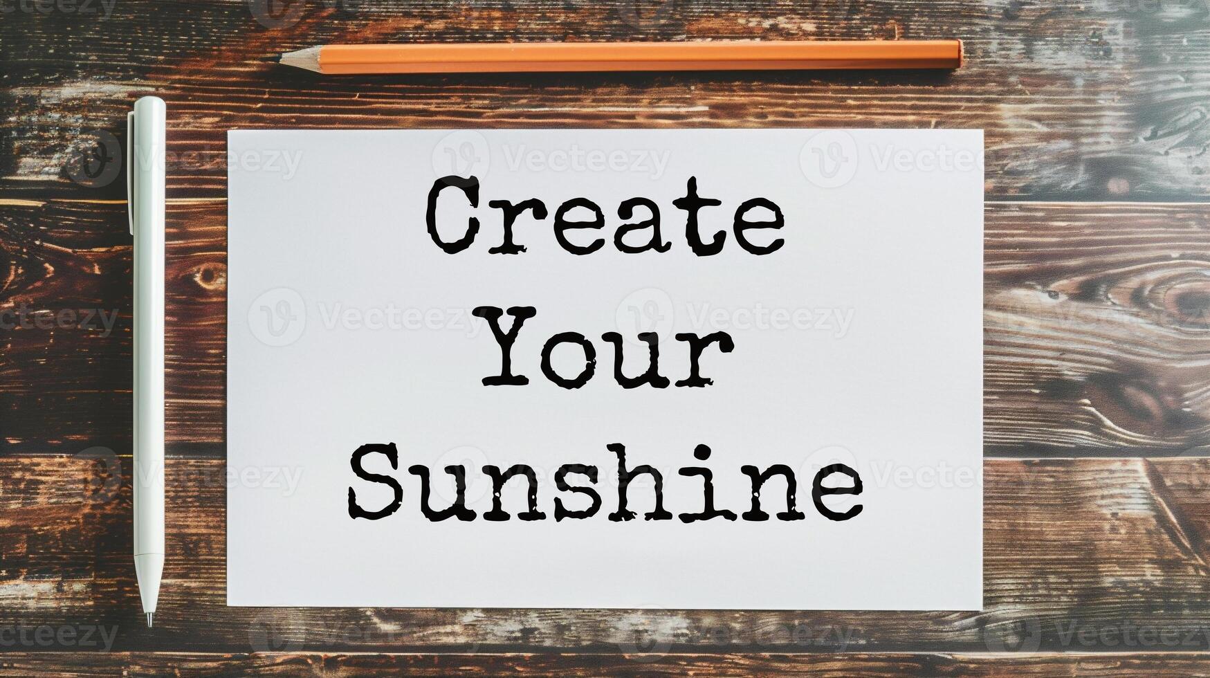 AI generated Create your sunshine text on white paper with pencil on wooden background photo