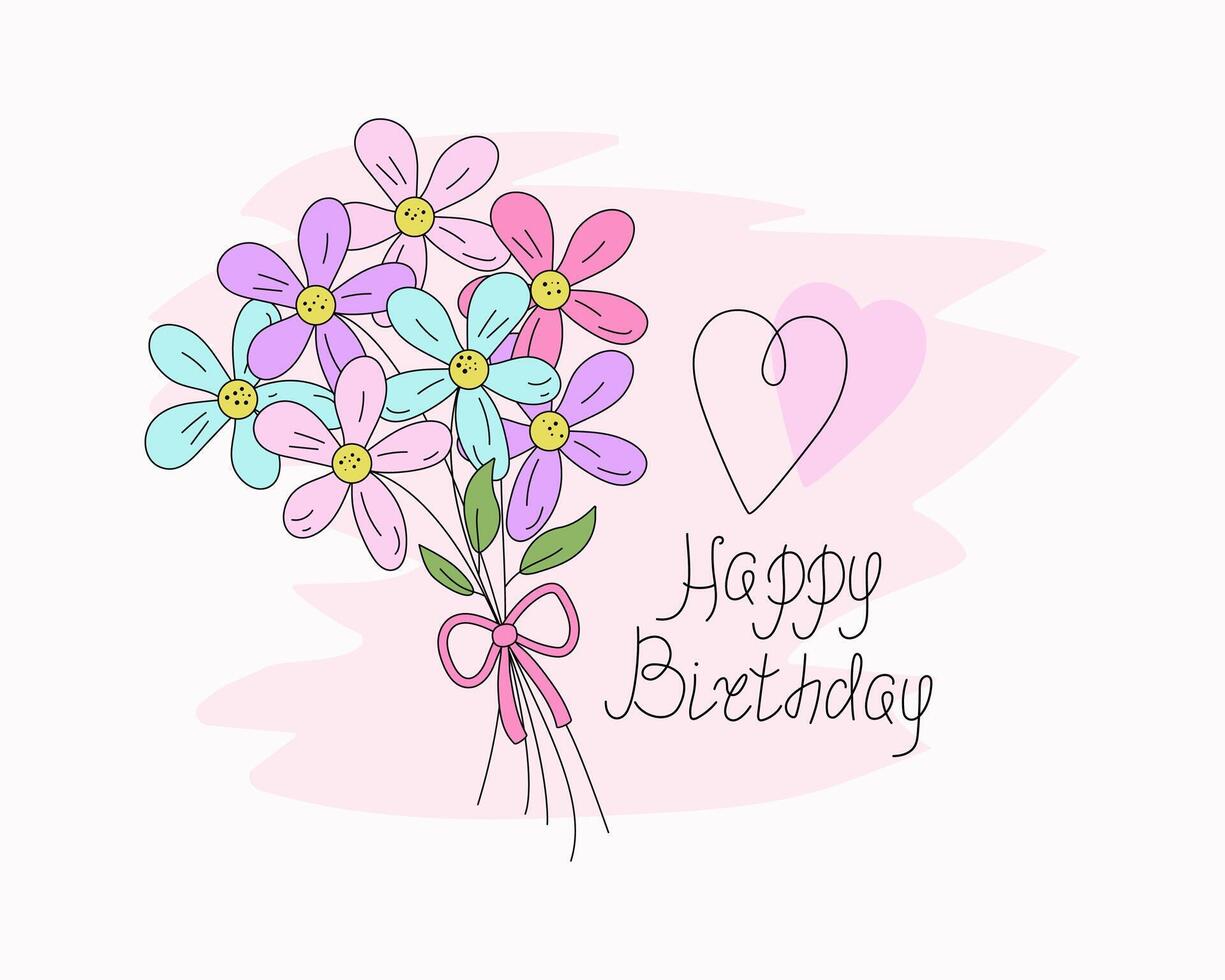 Bouquet of flowers. Birthday. Congratulations postcard. Lettering, calligraphy doodle. Linear drawing of chamomile, meadow flower. Vector illustration.