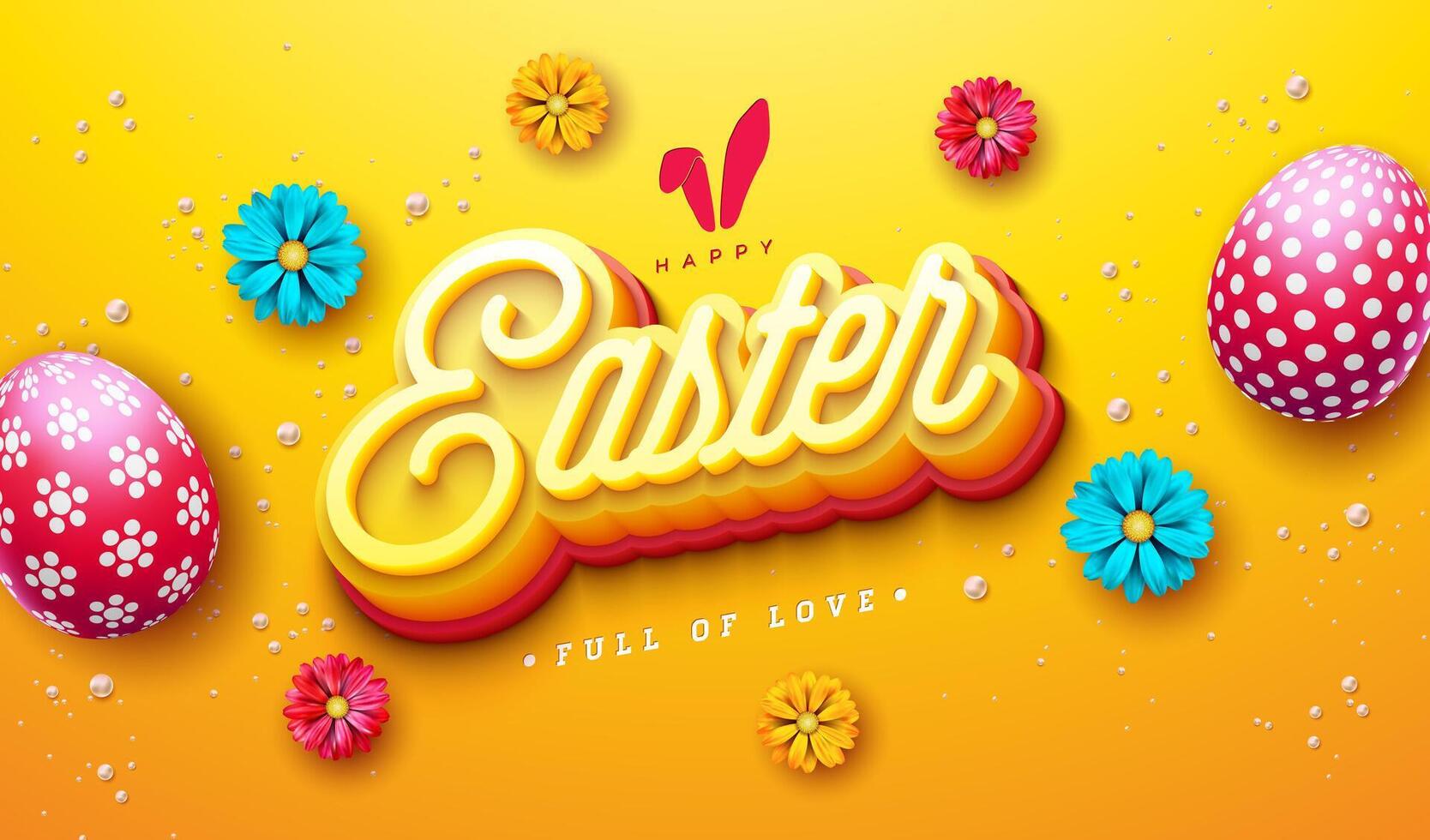 Happy Easter Illustration with Painted Egg, Spring Flower and 3d Typography Lettering on Yellow Background. Vector Easter Day Holiday Design for Flyer, Greeting Card, Banner, Poster or Invitation.